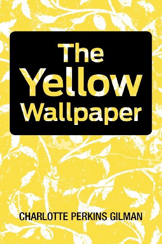Stock image for The Yellow Wallpaper for sale by Wonder Book