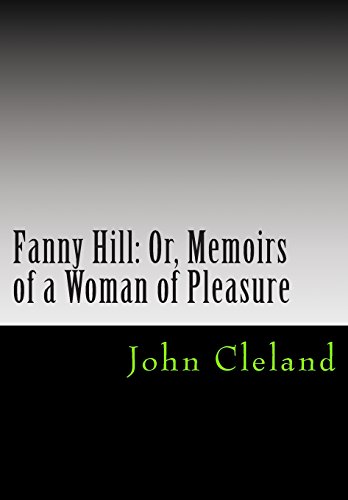 Beispielbild fr Fanny Hill: Or, Memoirs of a Woman of Pleasure zum Verkauf von SecondSale