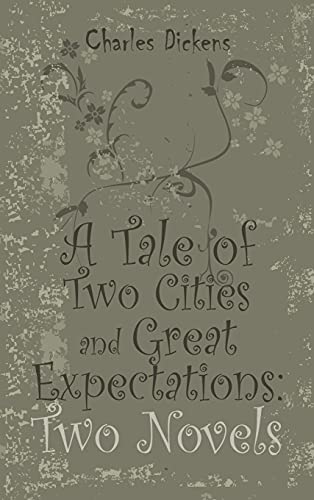 9781613826119: A Tale of Two Cities and Great Expectations: Two Novels