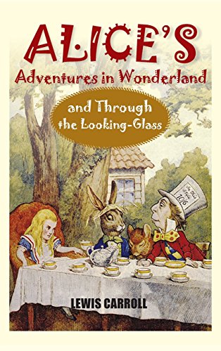 Beispielbild fr Alice's Adventures in Wonderland and Through the Looking-Glass zum Verkauf von Ergodebooks