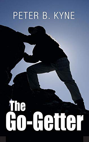 9781613828281: The Go-Getter: A Story that Tells You How to Be One