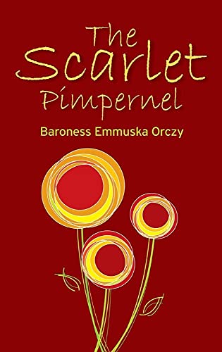 Stock image for The Scarlet Pimpernel for sale by Irish Booksellers