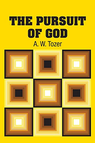 Stock image for The Pursuit of God for sale by Indiana Book Company