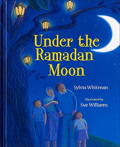 Stock image for Under the Ramadan Moon for sale by Your Online Bookstore