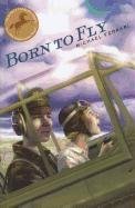 Stock image for Born to Fly for sale by Better World Books