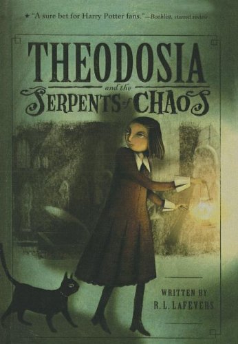 9781613832387: Theodosia and the Serpents of Chaos (Theodosia (Quality))