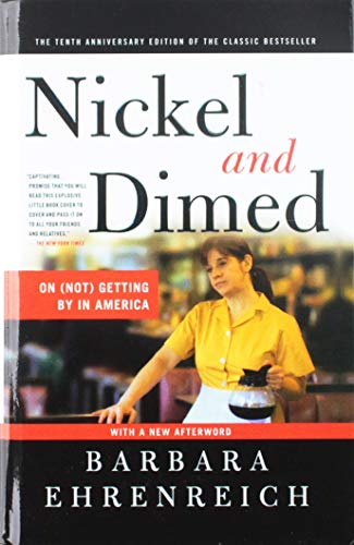 Stock image for Nickel and Dimed: On (Not) Getting by in America for sale by GF Books, Inc.