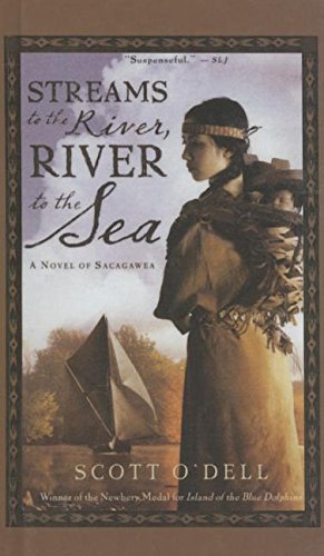 Stock image for Streams to the River River to the Sea: A Novel of Sacagawea for sale by Hawking Books