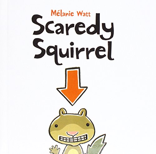 9781613837726: Scaredy Squirrel