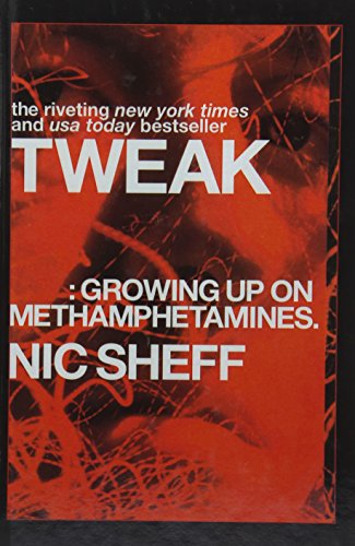 9781613838099: Tweak: Growing Up on Methamphetamines