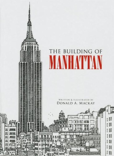 The Building of Manhattan - MacKay, Donald A