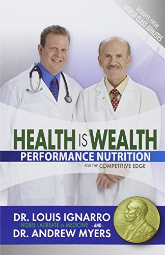 Imagen de archivo de Health Is Wealth: Performance Nutrition for the Competitive Edge a la venta por Goodwill Books