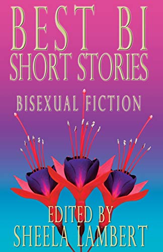 Beispielbild fr Best Bi Short Stories: Bisexual Fiction zum Verkauf von Revaluation Books