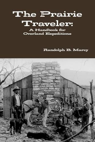 Imagen de archivo de The Prairie Traveler A Hand-book for Overland Expeditions a la venta por FOLCHATT