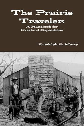 Stock image for The Prairie Traveler A Hand-book for Overland Expeditions for sale by FOLCHATT