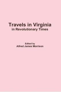 9781613930243: Travels in Virginia in Revolutionary Times