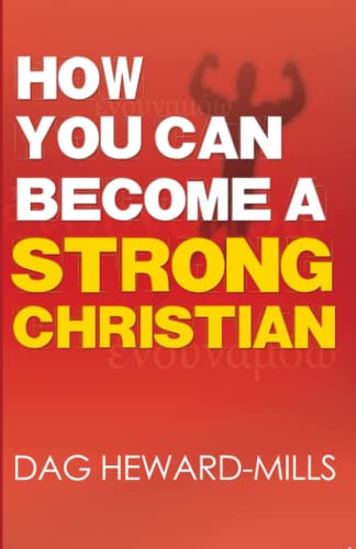 Beispielbild fr How You Can Become a Strong Christian zum Verkauf von WorldofBooks