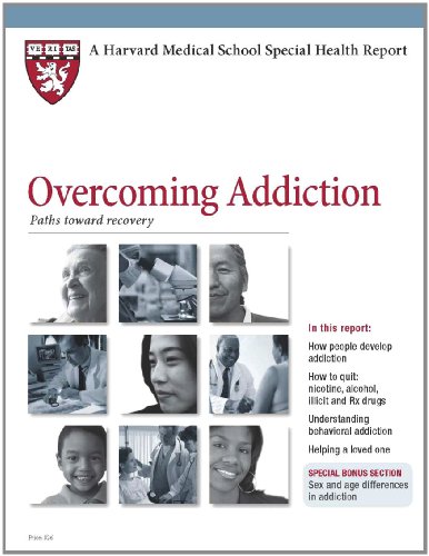 Stock image for Harvard Medical School Overcoming Addiction: Paths toward recovery (Harvard Medical School Special Health Reports) for sale by Better World Books