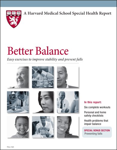 Stock image for Harvard Medical School Better Balance: Easy exercises to improve stability and prevent falls for sale by Wizard Books