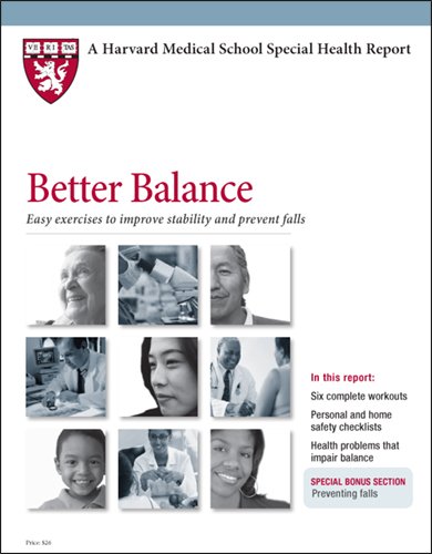 9781614010135: Harvard Medical School Better Balance: Easy exercises to improve stability and prevent falls