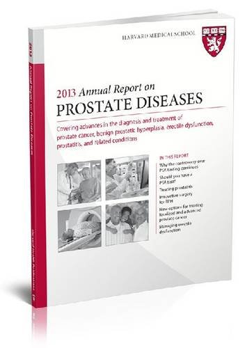 Beispielbild fr 2013 Annual Report on Prostate Diseases 2013 (Harvard Medical School Special Health Reports) zum Verkauf von Mispah books