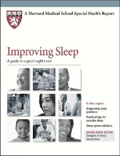 Stock image for Improving Sleep: A Guide to a Good Nights Rest (Harvard Medical School Special Health Reports) for sale by mountain