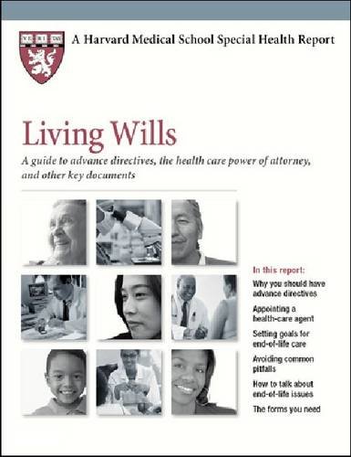 Beispielbild fr Harvard Medical School Living Wills: A guide to advance directives, health care power of attorney, and other key documents zum Verkauf von Mispah books