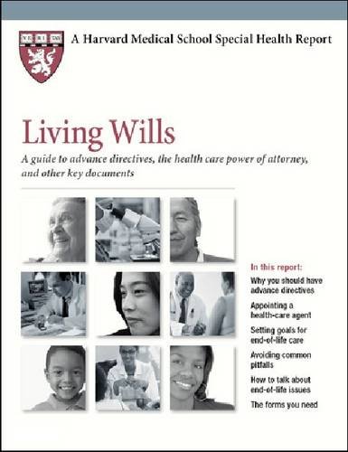 Stock image for Harvard Medical School Living Wills: A guide to advance directives, health care power of attorney, and other key documents for sale by Mispah books