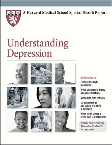 Beispielbild fr Understanding Depression (Harvard Medical School Special Health Reports) zum Verkauf von Sunshine State Books