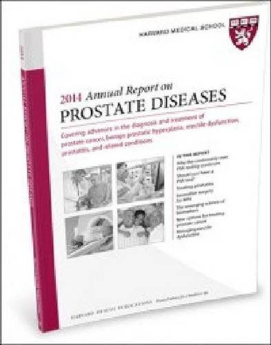 9781614010647: 2014 Annual Report on Prostate Diseases 2014 (Harvard Medical School Special Health Reports)