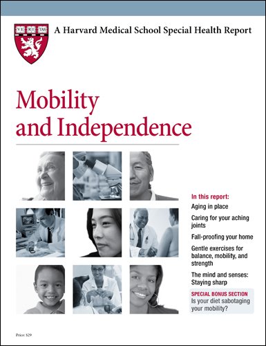 Beispielbild fr Harvard Medical School Mobility and Independence zum Verkauf von Dream Books Co.