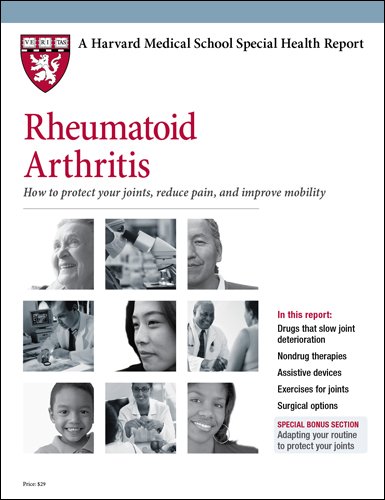 Stock image for Rheumatoid Arthritis: How to Protect Your Joints, Reduce Pain, and Improve Mobility (Harvard Medical School Special Health Reports) for sale by WorldofBooks