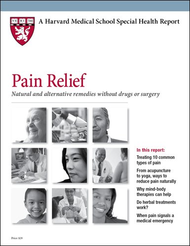 Beispielbild fr Pain Relief: Natural and alternative remedies without drugs or surgery zum Verkauf von Wonder Book