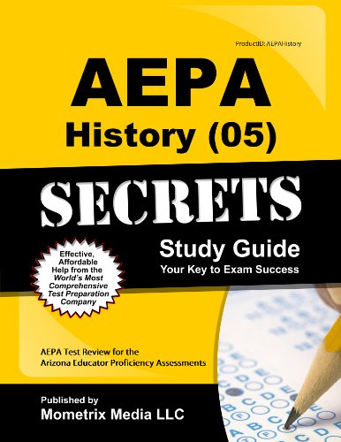 9781614029557: AEPA History (05) Secrets Study Guide: AEPA Test Review for the Arizona Educator Proficiency Assessments
