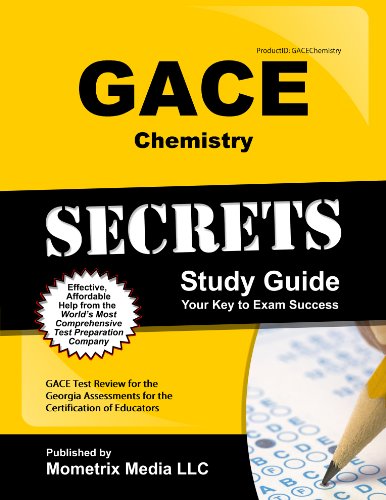 9781614031130: GACE Chemistry Secrets Study Guide: GACE Test Review for the Georgia Assessments for the Certification of Educators