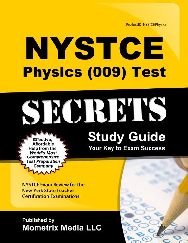9781614032700: NYSTCE Physics (009) Test Secrets Study Guide: NYSTCE Exam Review for the New York State Teacher Certification Examinations
