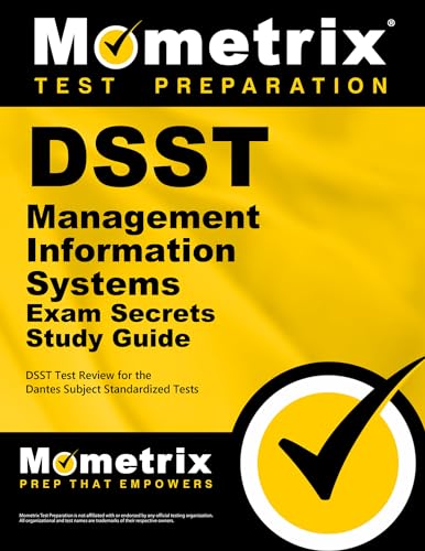 Beispielbild fr DSST Management Information Systems Exam Secrets Study Guide: DSST Test Review for the Dantes Subject Standardized Tests zum Verkauf von Goodwill of Colorado
