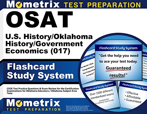 Stock image for OSAT U.S. History/Oklahoma History/Government/Economics (017) Flashcard Study System: CEOE Test Practice Questions & Exam Review for the Certification . / Oklahoma Subject Area Tests (Cards) for sale by GF Books, Inc.