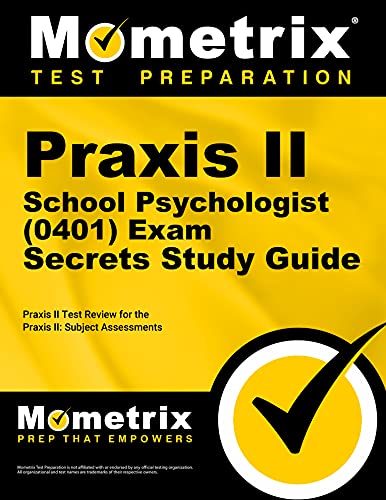 Stock image for Praxis II School Psychologist (0401) Exam Secrets Study Guide: Praxis II Test Review for the Praxis II: Subject Assessments (Secrets (Mometrix)) Praxis II Exam Secrets Test Prep Team for sale by Vintage Book Shoppe