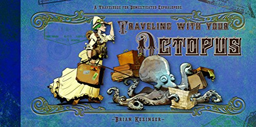 Imagen de archivo de Traveling With Your Octopus a la venta por Lucky's Textbooks
