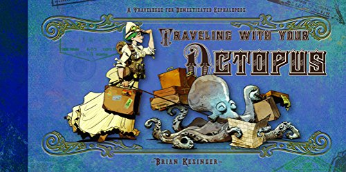 Stock image for Traveling With Your Octopus for sale by GoldenWavesOfBooks