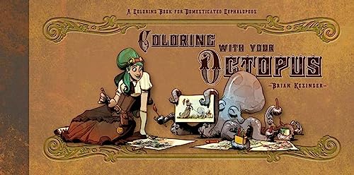 Imagen de archivo de Coloring With Your Octopus: A Coloring Book For Domesticated Cephalopods a la venta por Book Deals