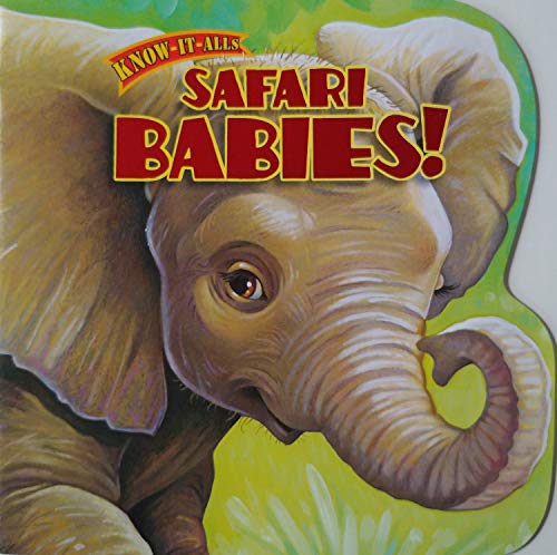9781614054467: Safari Babies! (Know-it-alls)