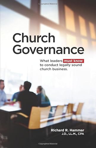 Stock image for Church Governance. What Leaders Must Know to Conduct Legally Sound Church Business for sale by ThriftBooks-Atlanta