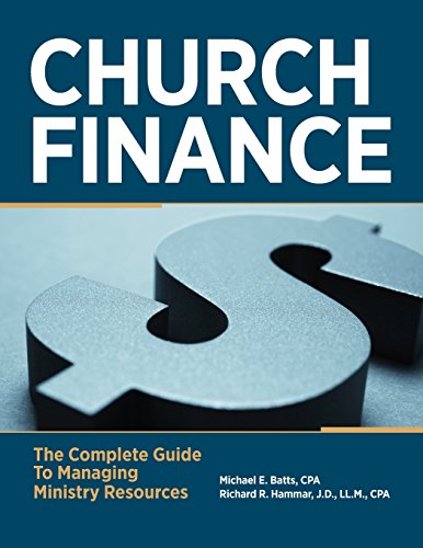 Beispielbild fr Church Finance: The Complete Guide to Managing Ministry Resources zum Verkauf von BooksRun