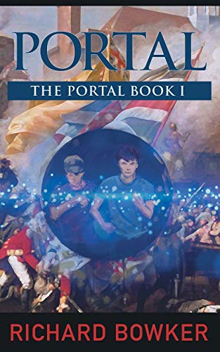 Stock image for PORTAL (The Portal Series, Book1): An Alternative History Adventure for sale by Decluttr