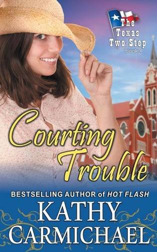 9781614175339: Courting Trouble (the Texas Two-Step, Book 3)