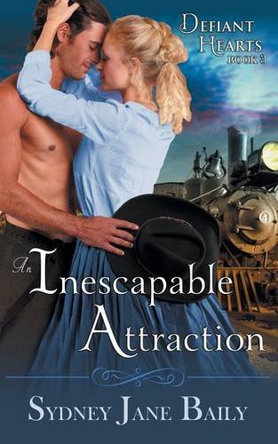 Stock image for An Inescapable Attraction (The Defiant Hearts Series, Book 3) for sale by Irish Booksellers