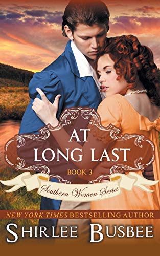 9781614177074: At Long Last (The Southern Women Series, Book 3)