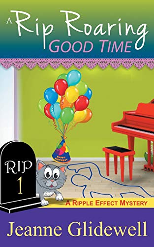 Stock image for A Rip Roaring Good Time (A Ripple Effect Cozy Mystery, Book 1) (1) for sale by St Vincent de Paul of Lane County